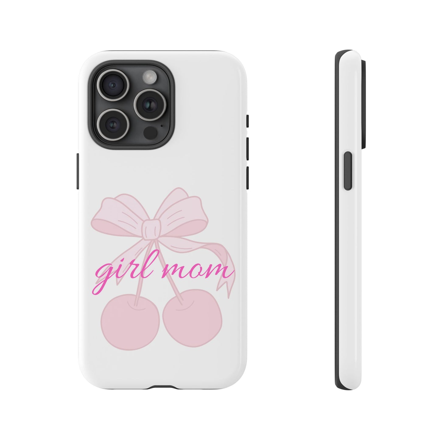 "Girl Mom" Tough Cases