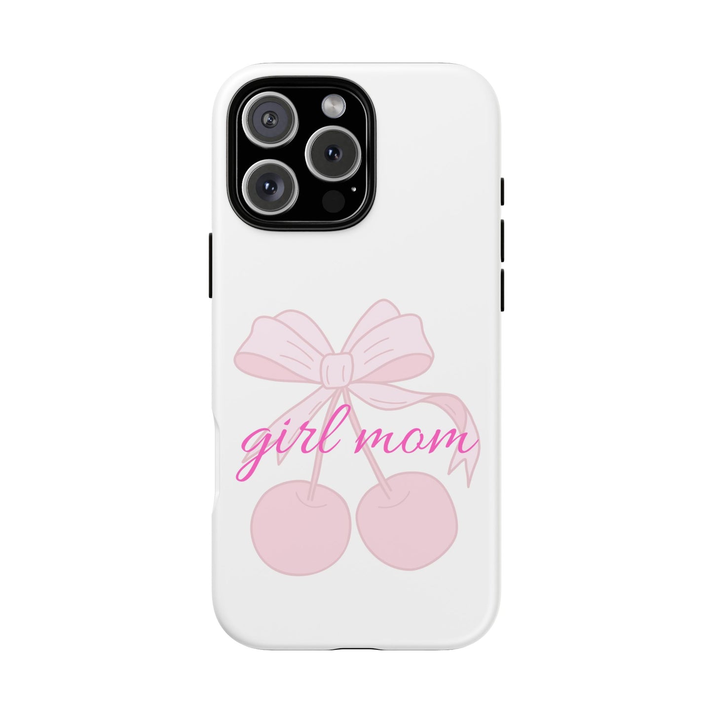 "Girl Mom" Tough Cases