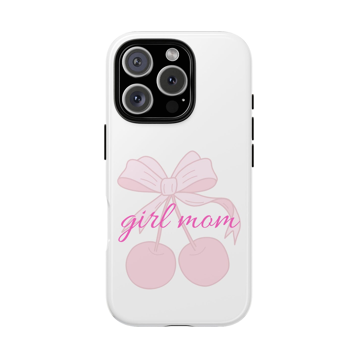 "Girl Mom" Tough Cases