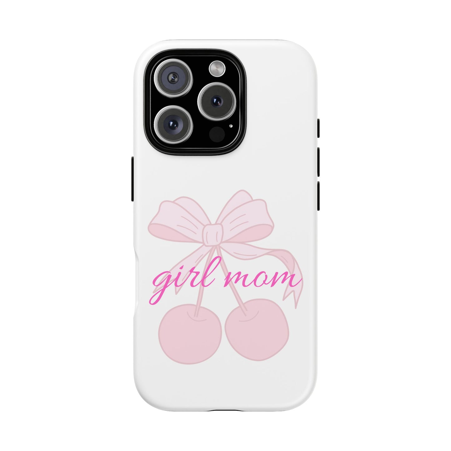 "Girl Mom" Tough Cases