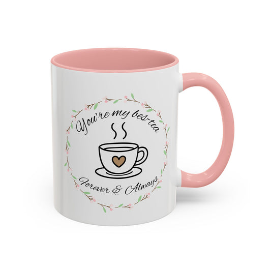 You’re My Bes-Tea Mug -- Pink